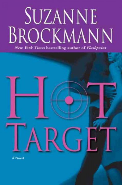 Hot target [electronic resource] : a novel / Suzanne Brockmann.