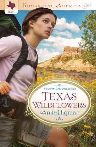 Texas wildflowers : four-in-one collection / Anita Higman.