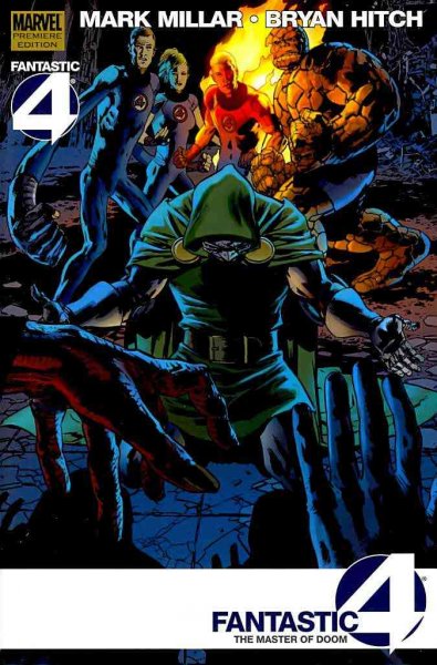 Fantastic Four, Vol 19: The Master of Doom/ Mark Millar and Bryan Hitch.