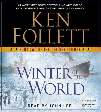 Winter of the world [audio] : Audio 02 Century trilogy. / Ken Follett. [sound recording]
