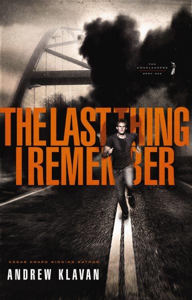 The last thing I remember [electronic resource] / by Andrew Klavan.