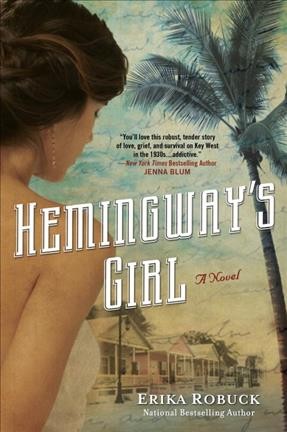 Hemingway's girl / Erika Robuck.