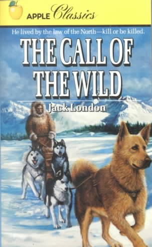 The call of the wild / Jack London. --