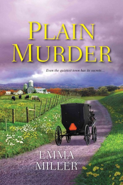 Plain murder / Emma Miller.