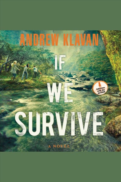 If we survive [electronic resource] : a novel / Andrew Klavan.