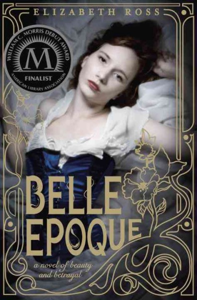 Belle epoque [electronic resource] / Elizabeth Ross.