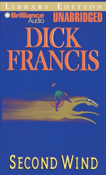 Second Wind  [compact disc] / Dick Francis ; read by Michael Page.