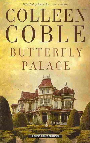 Butterfly palace / Colleen Coble