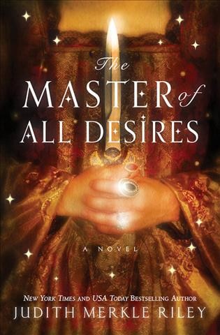 The master of all desires [electronic resource] / Judith Merkle Riley.