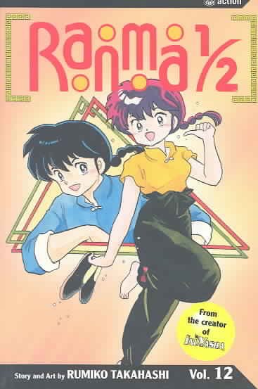 Ranma 1/2. #12 / story & art by Rumiko Takahashi ; [English adaptation, Gerard Jones & Toshifumi Yoshida].