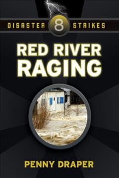 Red River raging / Penny Draper.