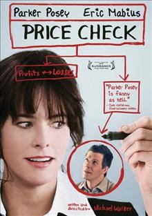 Price check [DVD video] / IFC Films presents ; producer by Dolly Hall ; written and directed by Michael Walker.