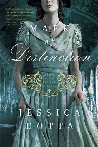 Mark of distinction / Jessica Dotta.