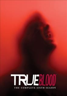 True blood. the complete sixth season [videorecording (DVD)].