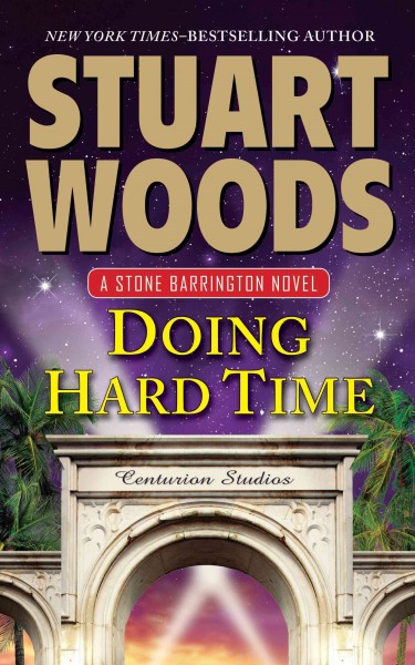 Doing hard time [large print] / Stuart Woods.