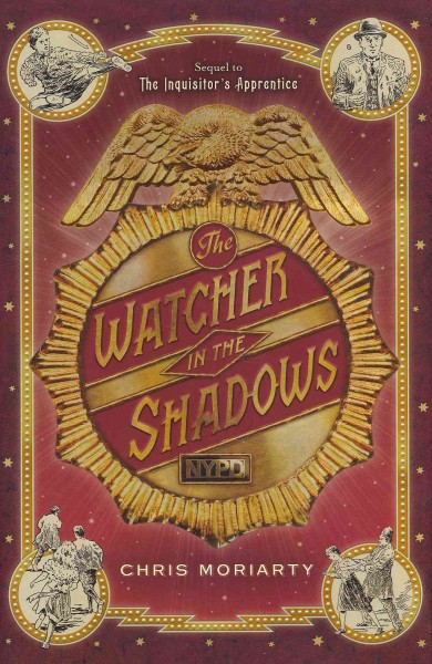 The watcher in the shadows / Chris Moriarty ; illustrations by Mark Edward Geyer.