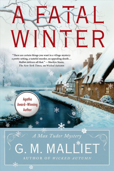 A fatal winter : a Max Tudor novel / G. M. Malliet.