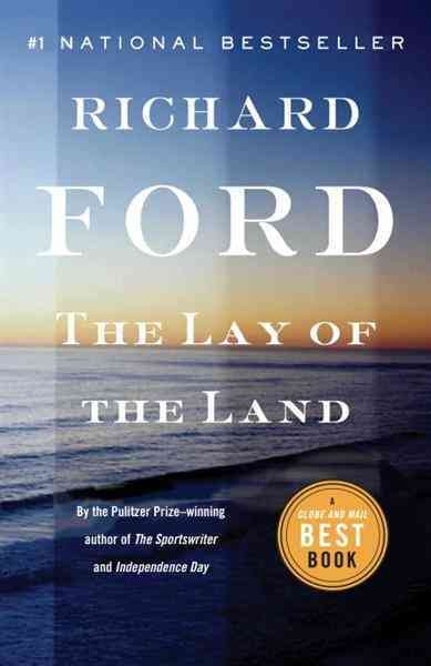 The lay of the land / by Richard Ford.