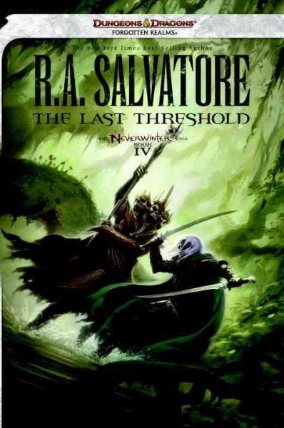 The last threshold [electronic resource] / R.A. Salvatore.