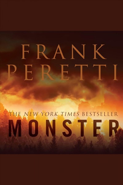 Monster [electronic resource] / Frank Peretti.