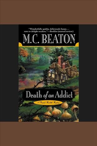Death of an addict / M.C. Beaton.