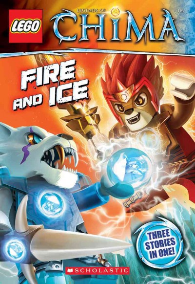 Fire and ice / written by Greg Farshtey ; illustrated by Ameet Studio.