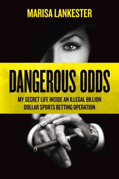 Dangerous odds / Marisa Lankester.