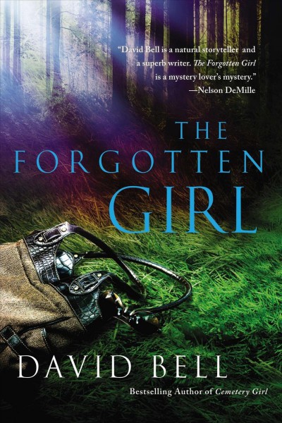 The forgotten girl / David Bell.