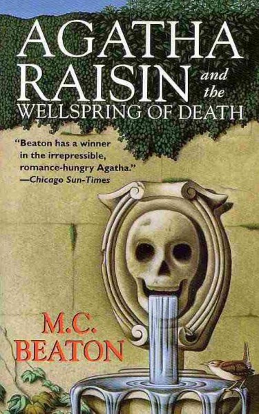 Agatha Raisin and the wellspring of death / M. C. Beaton.