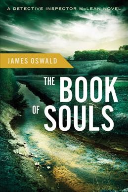 The book of souls  : a Detective Inspector McLean novel / James Oswald.