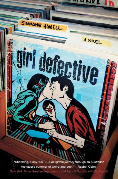 Girl defective : a novel / Simmone Howell.