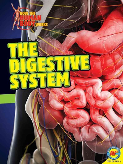 The digestive system / by Simon Rose.