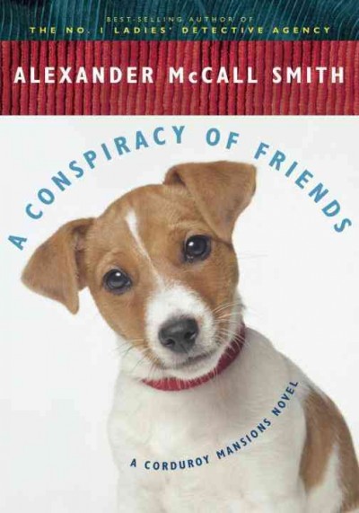A conspiracy of friends [electronic resource] / Alexander McCall Smith.