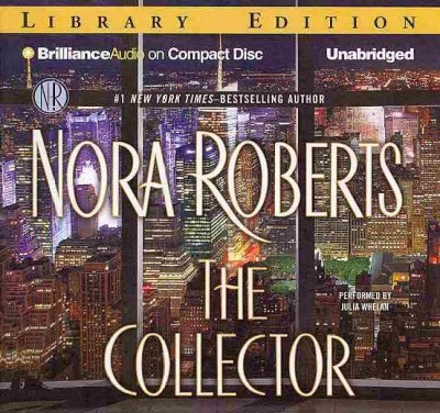 The collector [sound recording] / Nora Roberts.