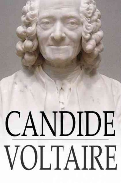 Candide, or, Optimism [electronic resource] / Voltaire.