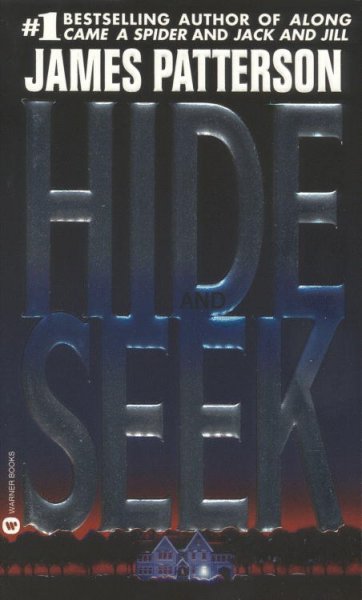 Hide & seek Adult English Fiction / by James Patterson.