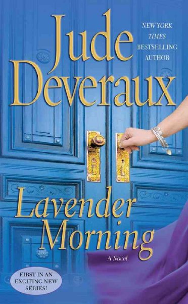 Lavender morning [Book] / Jude Deveraux.