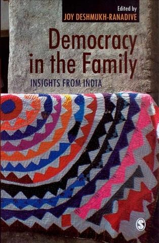 Democracy in the family [electronic resource] : insights from India / edited by Joy Deshmukh-Ranadive.