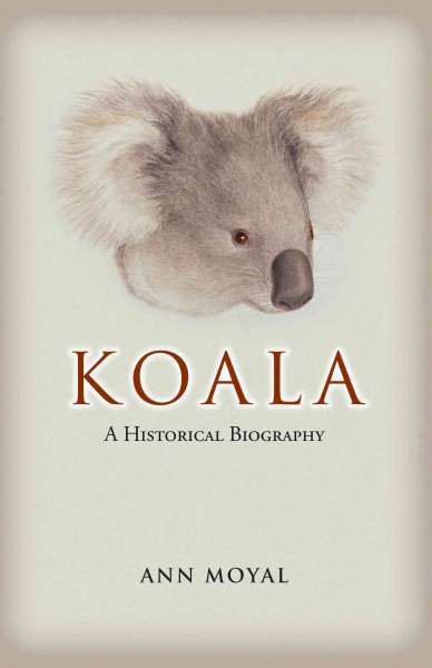 Koala [electronic resource] : a Historical Biography.