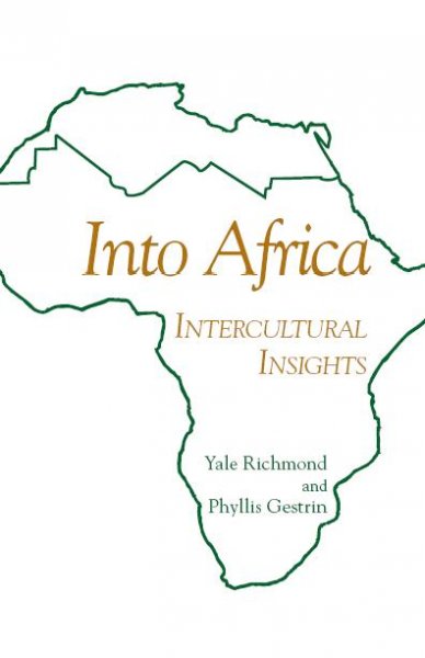 Into Africa [electronic resource] : intercultural insights / Yale Richmond and Phyllis Gestrin.