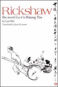 Rickshaw [electronic resource] : the novel Lo-tò Hsiang Tzu / by Lao She ; translated by Jean M. James ; [maps by William C. Stanley].