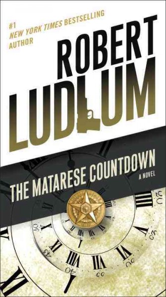 The Matarese countdown : a novel / Robert Ludlum.