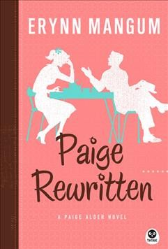 Paige rewritten : a Paige Alder novel / Erynn Mangum.