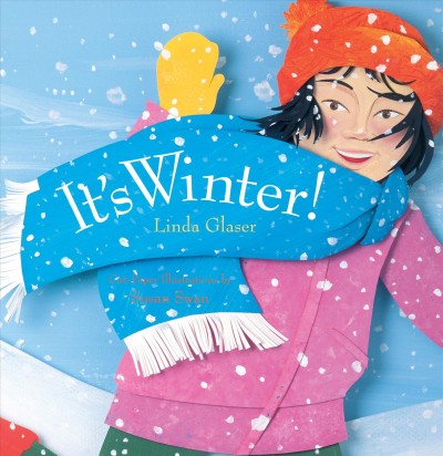 It's winter! / Linda Glaser ; illustrated by Susan Swan.