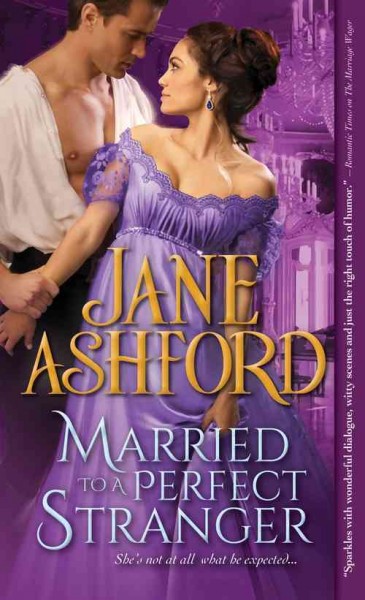Married to a perfect stranger / Jane Ashford.