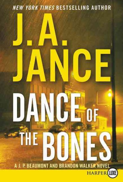 Dance of the bones : a J.P. Beaumont and Brandon Walker novel / J.A. Jance.