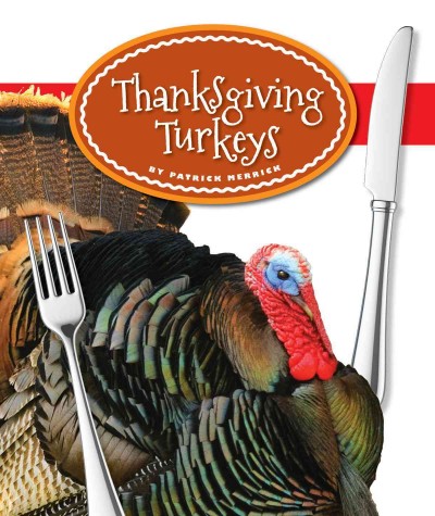 Thanksgiving turkeys / Patrick Merrick.