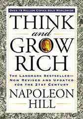Think and grow rich : the landmark bestseller--now revised and updated for the 21st century / Napoleon Hill ; revised and expanded by Arthur R. Pell.
