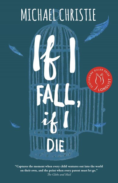 If I fall, if I die / Michael Christie.
