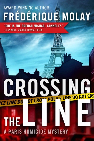 Crossing the line / Frédérique Molay ; translated from French by Anne Trager.